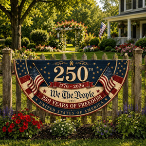 Patriotic 250 years of freedom semicircle fence flag outdoor Americana decor