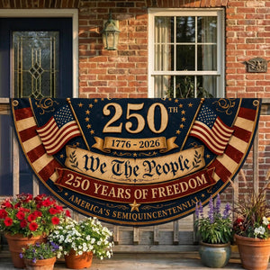 Personalized We The People semicircle fence flag with patriotic American flags and USA 250th anniversary outdoor décor